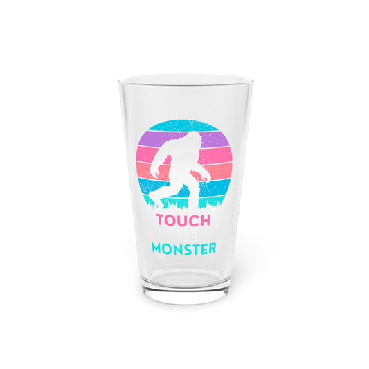 'Touch the Monster' [Option 2] Pint Glass, 16oz