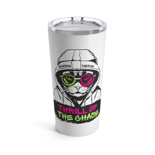 'Thrill of the Chase' Tumbler 20oz