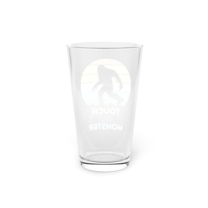 'Touch the Monster' Pint Glass, 16oz